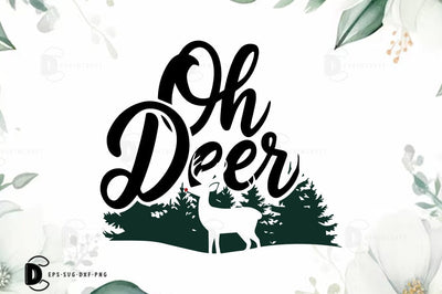 Oh Deer, Christmas Quote SVG Design SVG FiveStarCrafting 