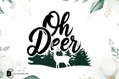 Oh Deer, Christmas Quote SVG Design SVG FiveStarCrafting 