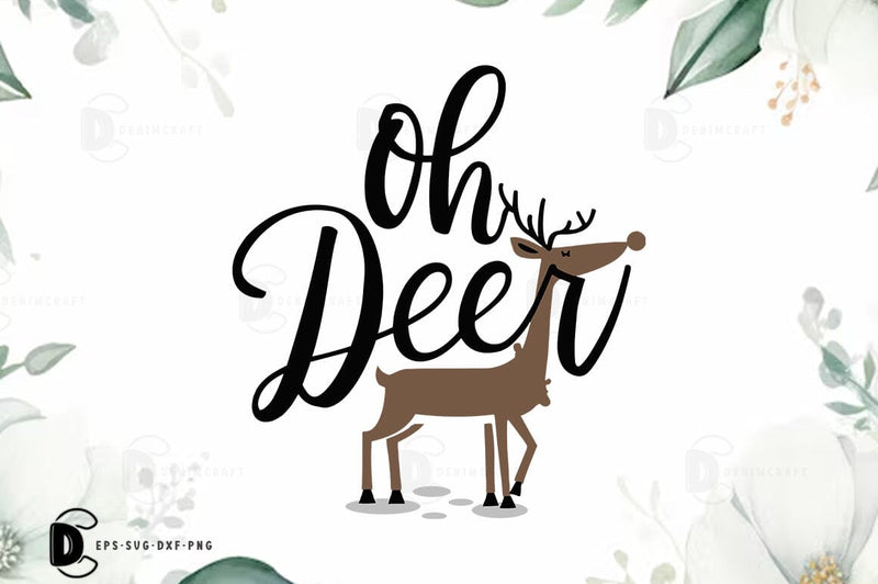 Oh Deer, Christmas Quote SVG T-shirt SVG FiveStarCrafting 