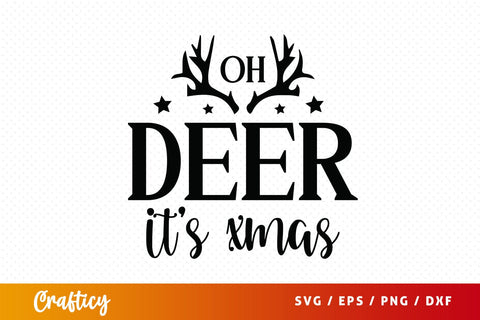Oh deer its xmas SVG Design SVG Designangry 