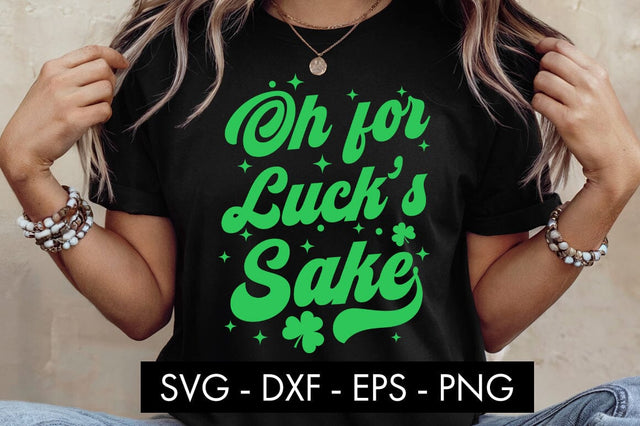 Oh For Lucks Sake SVG PNG Sublimation SVG Freeling Design House 