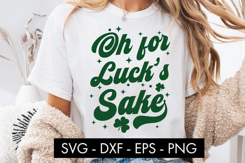 Oh For Lucks Sake SVG PNG Sublimation SVG Freeling Design House 