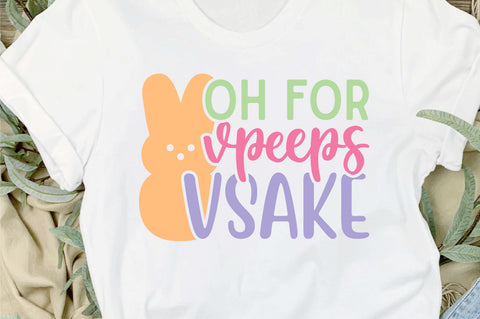 Oh for peeps sake Svg Design SVG Regulrcrative 