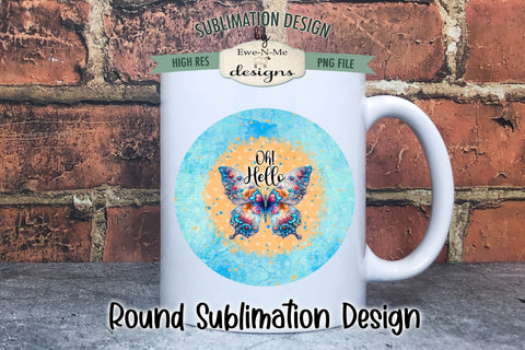 Oh Hello Butterfly Wind Spinner Sublimation Design Sublimation Ewe-N-Me Designs 