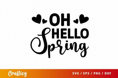 Oh hello spring SVG Design SVG Designangry 