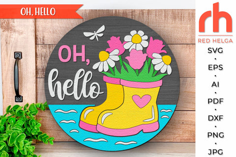 Oh, Hello SVG, Spring Door Sign DXF, Rubber Boots Silhouette SVG RedHelgaArt 