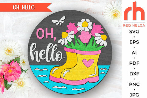 Oh, Hello SVG, Spring Door Sign DXF, Rubber Boots Silhouette SVG RedHelgaArt 