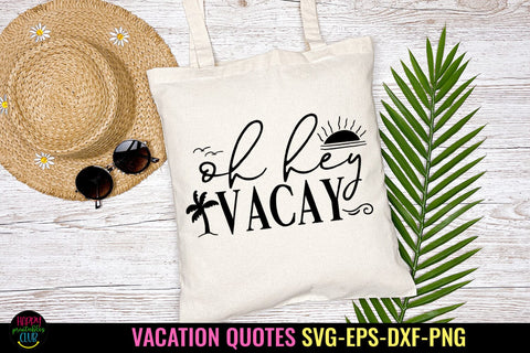 Oh Hey Vacay SVG I Travel SVG I Vacation SVG Cut File SVG Happy Printables Club 