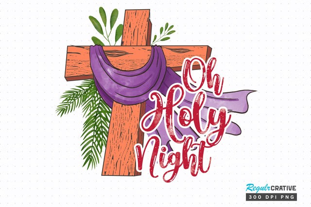 Oh holy night png design Sublimation Regulrcrative 