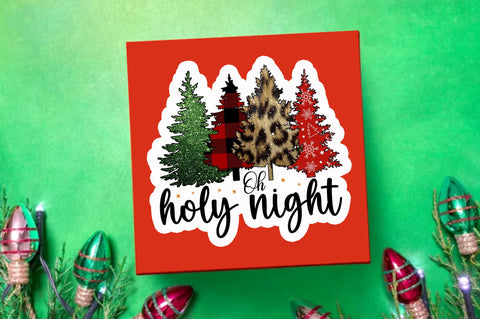 Oh holy night Sticker Design Sublimation Regulrcrative 
