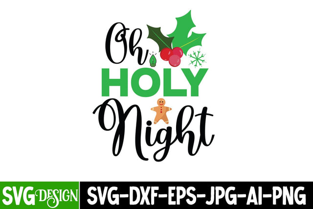 Oh Holy Night SVG Cut File, Oh Holy Night SVG Design, Oh Holy Night Sublimation PNG SVG BlackCatsMedia 