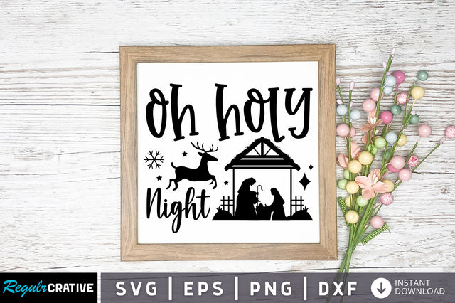 Oh holy night svg design SVG Regulrcrative 