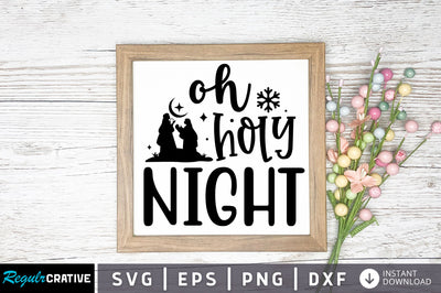 Oh holy night svg design SVG Regulrcrative 