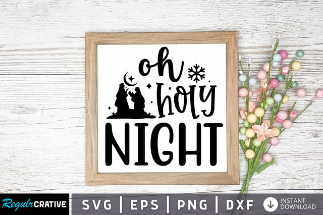 Oh holy night svg design SVG Regulrcrative 