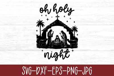 Oh Holy Night SVG SVG Crafty Ideas 