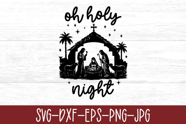 Oh Holy Night SVG SVG Crafty Ideas 