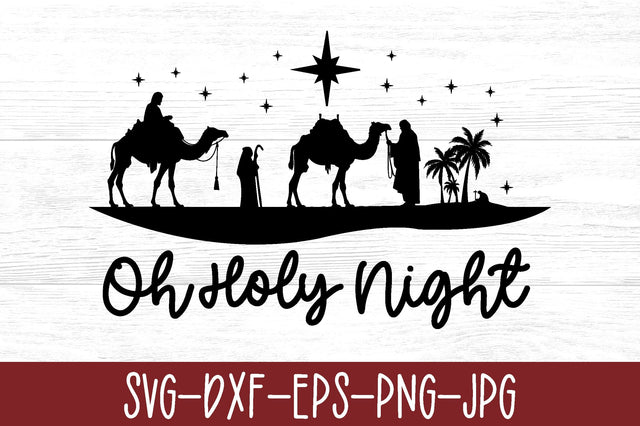 Oh Holy Night SVG SVG Crafty Ideas 