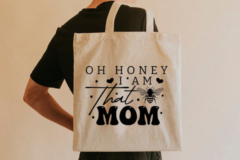 Oh Honey I Am That Mom, Mother's Day SVG SVG CraftLabSVG 