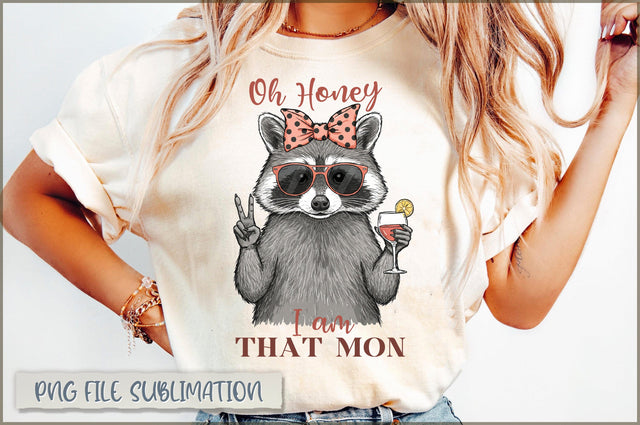 Oh honey i am that mom Sublimation Sublimation Shetara Begum 