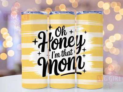 Oh Honey I’m Mom 20oz Tumbler, Funny Mama Design, Sublimation Tumbler Wrap, 20oz Tumbler, Relatable Mom Life, Sarcastic Parenting Humor, Motherhood Keepsake Sublimation SvggirlplusArt 