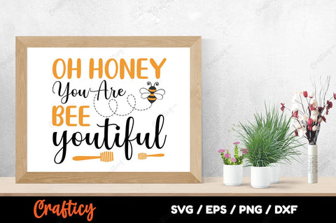 Oh Honey You Are Bee youtiful SVG Design SVG Designangry 