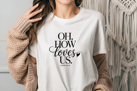 Oh How He Loves Us I John 49-10 SVG Angelina750 