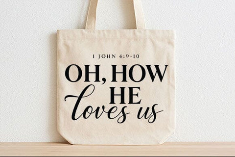 Oh How He Loves Us PNG Faith Typography Sublimation SVG BillahCrafts 