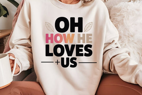 Oh How He Loves Us SVG Angelina750 
