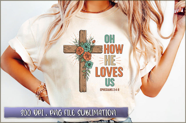 Oh How He Loves Us Thanksgiving Sublimation Sublimation Shetara Begum 