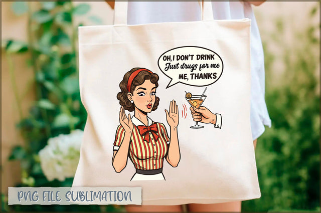 Oh, i don't drink. just drugs for me thanks Tote bag Sublimation Shetara Begum 