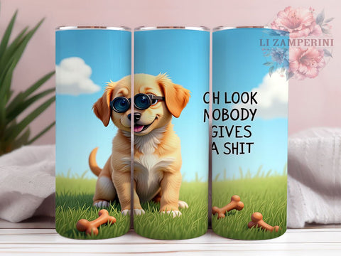 Oh Look Nobody Gives A Shit 20 oz Skinny Tumbler Sublimation Design, Straight & Tapered Tumbler Png, Funny Dog Adult Humor Tumbler Png, Digital Download PNG Sublimation Li Zamperini 