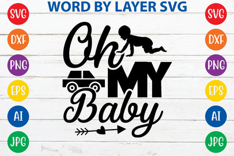 Oh My Baby SVG DESIGN SVG Rafiqul20606 