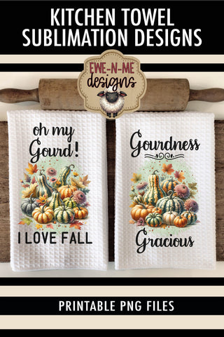 Oh My Gourd & Gourdness Gracious - Fall Kitchen Towel Sublimation PNGs Sublimation Ewe-N-Me Designs 