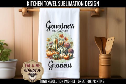 Oh My Gourd & Gourdness Gracious - Fall Kitchen Towel Sublimation PNGs Sublimation Ewe-N-Me Designs 