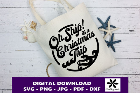 Oh Ship It's a Christmas Trip SVG Digital Cut File with Border SVG Flowingcreek 