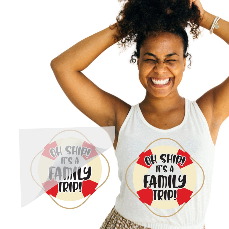 Oh Ship! It's A Family Trip DTF Transfer Physical So Fontsy T-Shirt Iron-On Transfer Shop