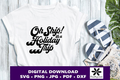 Oh Ship It's a Holiday Trip SVG Digital Cut File SVG Flowingcreek 