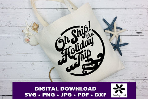 Oh Ship It's a Holiday Trip SVG Digital Cut File with Border SVG Flowingcreek 