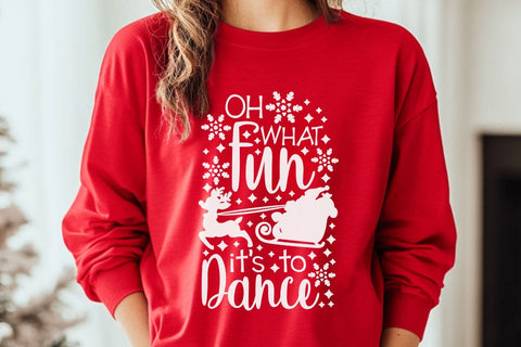 Oh What Fun It Is To Dance| Christmas Dance SVG Cutting Files. SVG CosmosFineArt 
