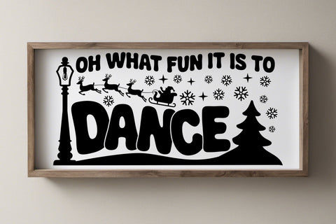 Oh What Fun It Is To Dance svg cut file | Christmas Dance Quote | Ballet Holiday Shirt SVG TonisArtStudio 