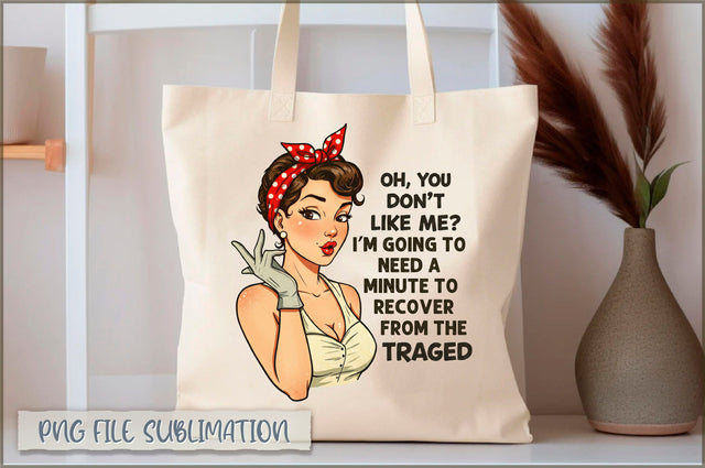 Oh, you don't like me i'm going to need a minute to recover from the traged Tote bag Sublimation Shetara Begum 