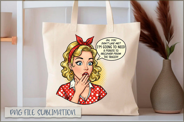 Oh, you don't like me i'm going to need a minute to recover from the tragedy Tote bag Sublimation Shetara Begum 