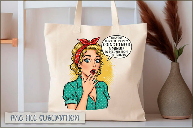Oh, you don't like me i'm going to need a minute to recover from the tragedy Tote bag Sublimation Shetara Begum 