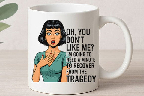 Oh You Don’t Like Me PNG Funny Sarcastic Retro Woman Design SVG BillahCrafts 