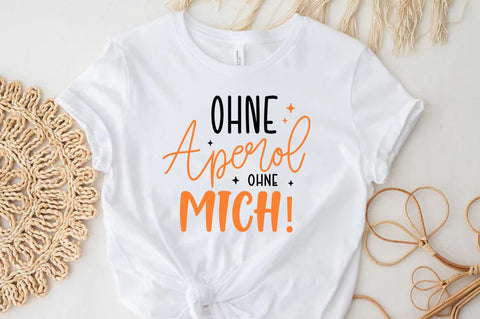 Ohne aperol ohne mich SVG, German Quote Plotter File Aperol SVG PNG SVG FiveStarCrafting 