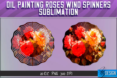 Oil Painting Roses Wind Spinners Sublimation | PNG Design Sublimation Fly Design 