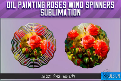 Oil Painting Roses Wind Spinners Sublimation | PNG Design Sublimation Fly Design 