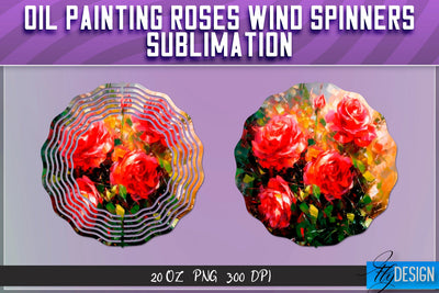Oil Painting Roses Wind Spinners Sublimation | PNG Design Sublimation Fly Design 