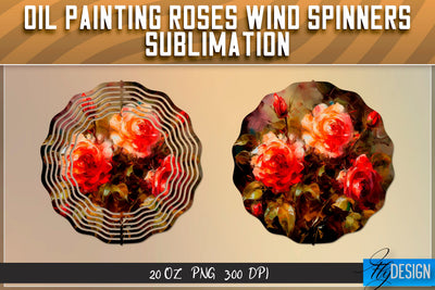 Oil Painting Roses Wind Spinners Sublimation | PNG Design Sublimation Fly Design 