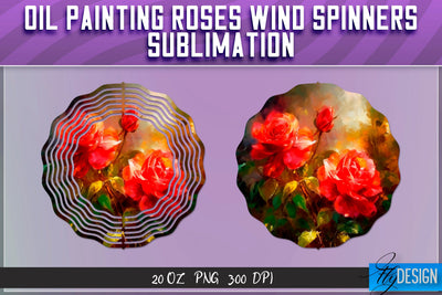 Oil Painting Roses Wind Spinners Sublimation | PNG Design Sublimation Fly Design 
